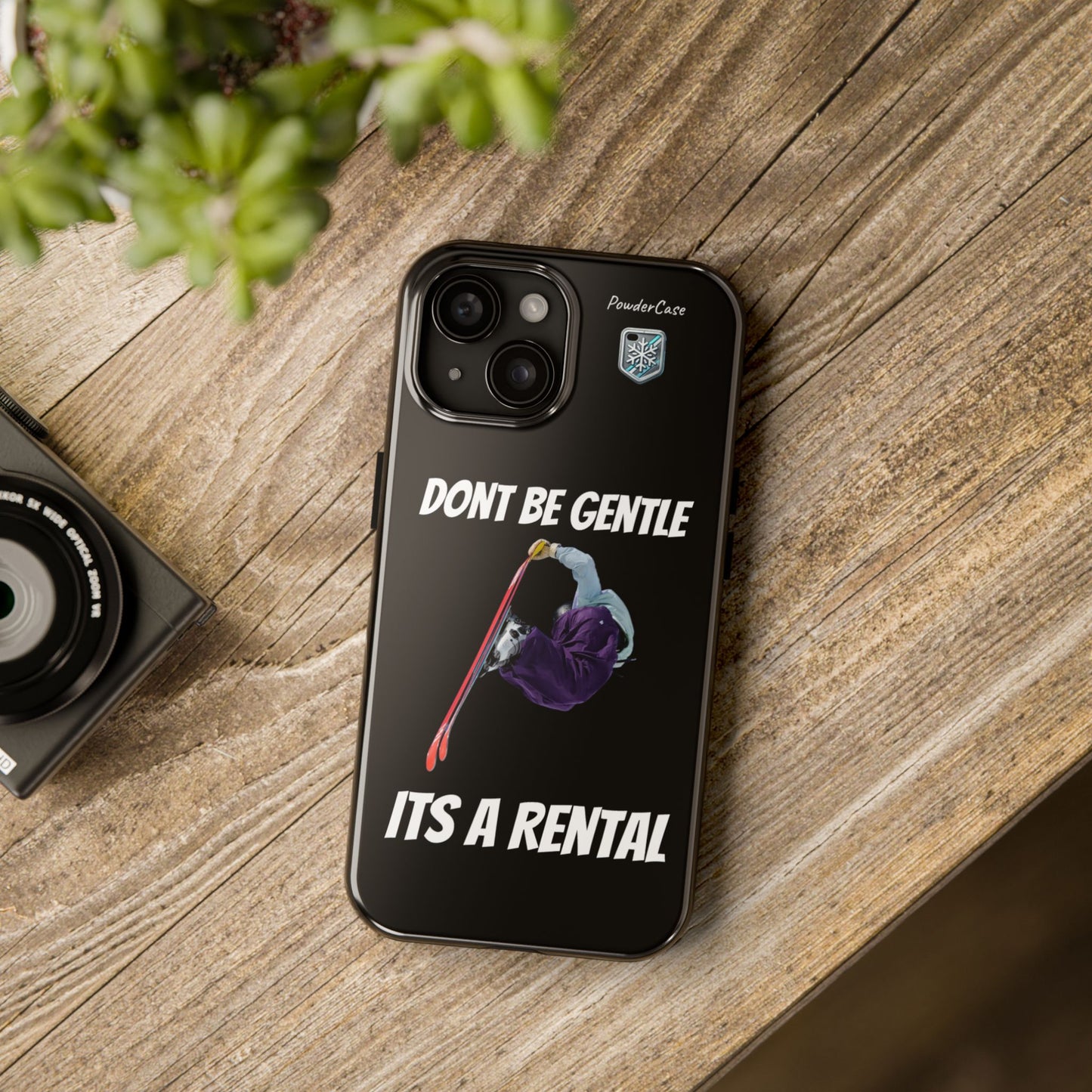 "Don't Be Gentle. Its A Rental!" Phone Case