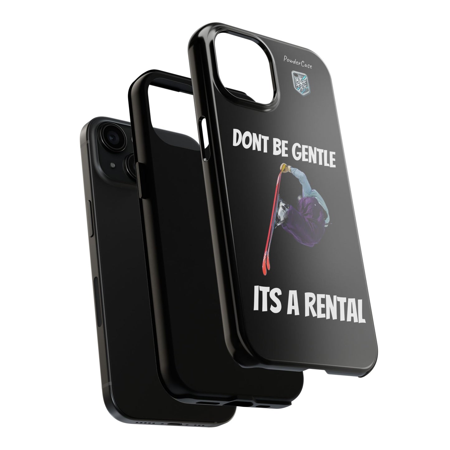 "Don't Be Gentle. Its A Rental!" Phone Case