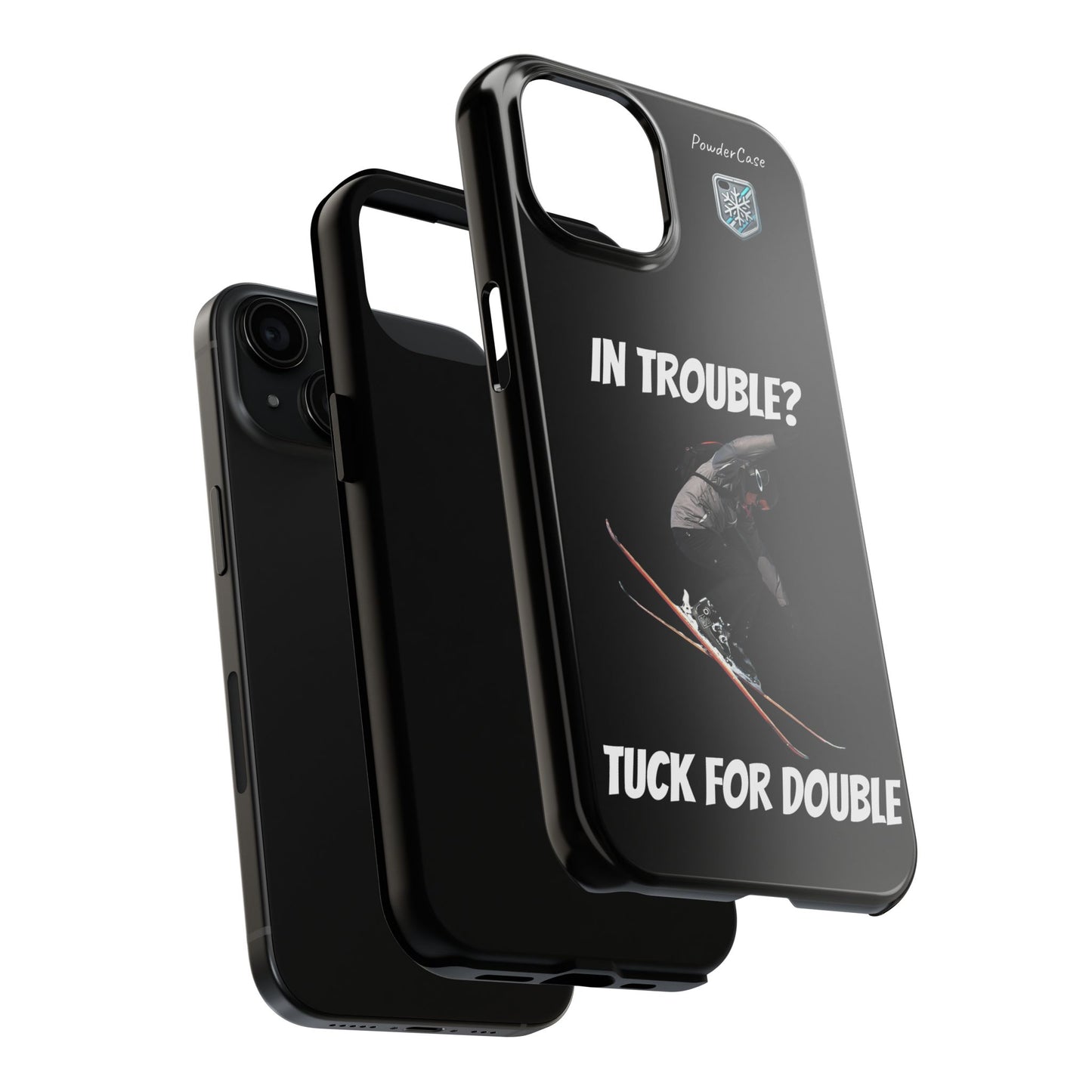 "In Trouble? Tuck for Double!" Phone Case